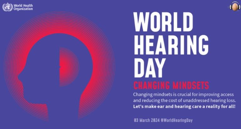 World Hearing Day- Changing Mindsets for Hearing Loss